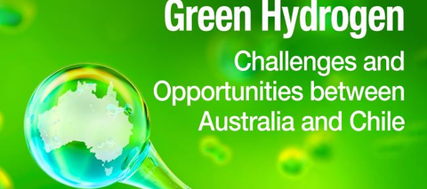 Green Hydrogen: Challenges & Opportunities between Australia & Chile