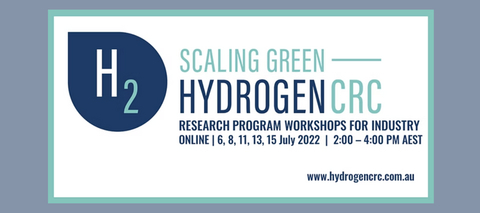 Scaling Green Hydrogen CRC - Research Program Workshops for Industry