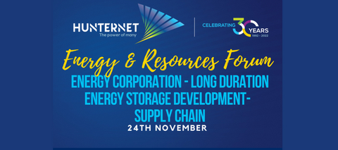 Energy & Resources Forum – Energy Corporation – Long Duration Energy Storage Development – Supply chain