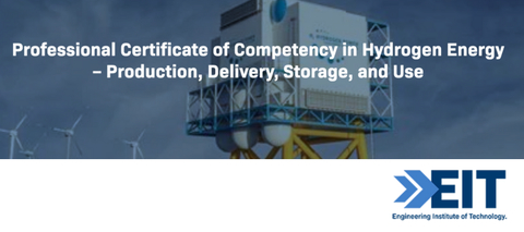 Professional Certificate of Competency in Hydrogen Energy – Production, Delivery, Storage, and Use
