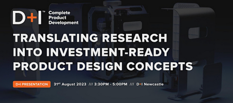 D+I: Translating Research into Investment Ready Product Design Concepts