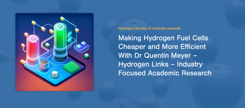 Making Hydrogen Fuel Cells Cheaper and More Efficient With Dr Quentin Meyer