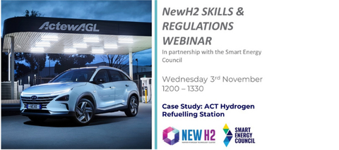 NewH2 Skills & Regulations Webinar: ACT Hydrogen Refuelling Station