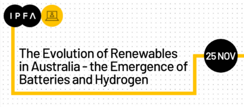 The Evolution of Renewables in Australia – the Emergence of Batteries and Hydrogen